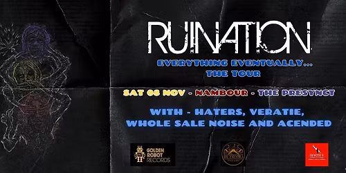 Ruination- Everything Eventually Tour