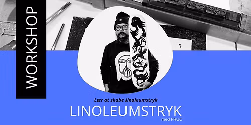 Workshop: Linoleumstryk med Phuc