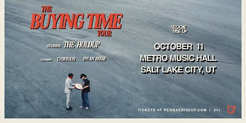 The Holdup - The BUYING TIME Tour at Metro Music Hall