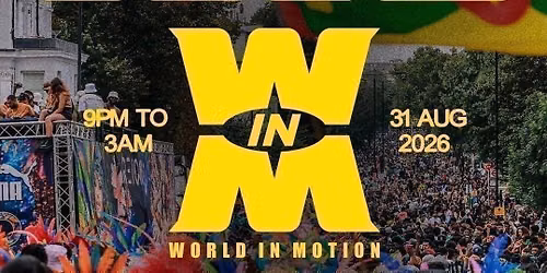 World in Motion: Notting Hill Carnival After Party | Dancehall x Afrobeats x Amapiano