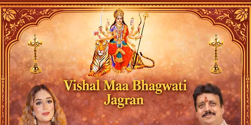 Vishal Maa Bhagwati Jagran
