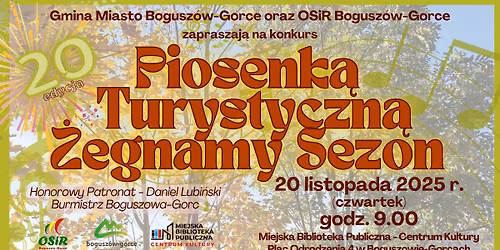 Konkurs Piosenk\u0105 Turystyczn\u0105 \u017begnamy Sezon - ju\u017c po raz 20 w Boguszowie-Gorcach!
