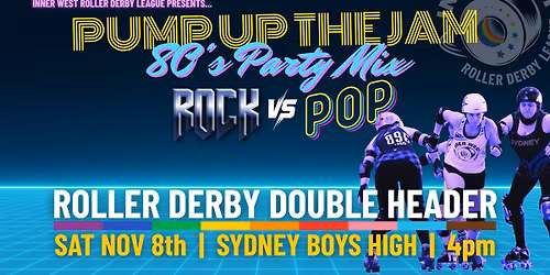 PUMP UP THE JAM - 80's Party Mix Roller Derby Double Header