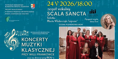 ZESP\u00d3\u0141 WOKALNY SCALA SANCTA \/ KONCERTY MUZYKI KLASYCZNEJ