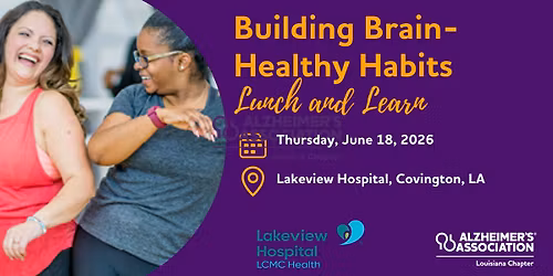 Building Brain Healthy Habits Lunch and Learn - Free event