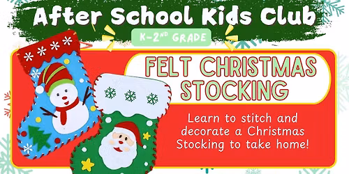 After School Kids Club- Felt Christmas Stocking 