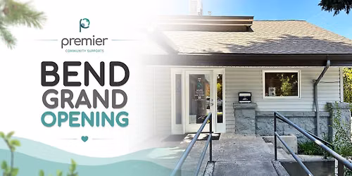 Premier Community Supports - Bend Ribbon Cutting Ceremony