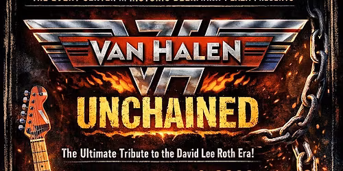 VAN HALEN UNCHAINED WITH SPECIAL GUEST GUILTY AS CHARGED