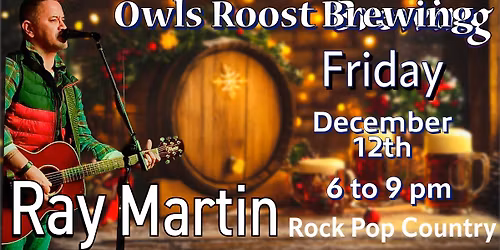 Ray Martin live at Owls Roost Brewing
