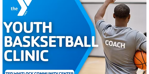 YMCA Youth Basketball Skills Clinic