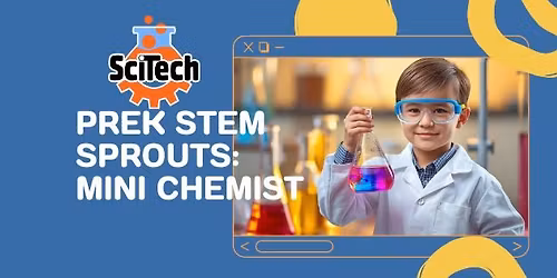 PreK STEM Sprouts: Mini Chemists