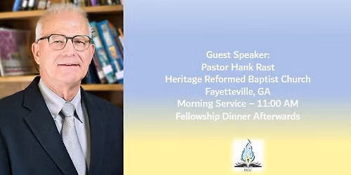 Guest Speaker: Pastor Hank Rast
