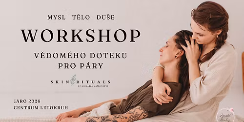 WORKSHOP V\u011aDOM\u00c9HO DOTEKU PRO P\u00c1RY od SkinRituals