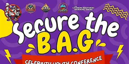 SECURE THE B.A.G. Celebrity Youth Conference