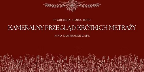 Kameralny Przegl\u0105d Kr\u00f3tkich Metra\u017cy 2025 | Kino Kameralne Cafe Cafe