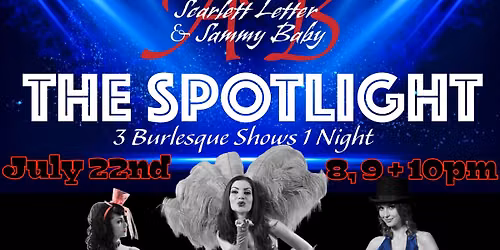 \ud83c\udf3a Scarlet Letter & Sami Baby\u2019s SPOTLIGHT BURLESQUE \u2728