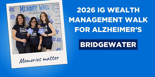 IG Wealth Management Walk for Alzheimer's \u2013 Bridgewater