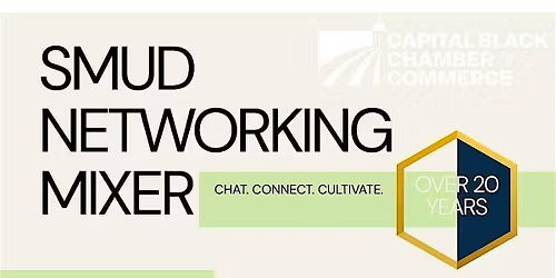 SMUD Business Mixer Hosted by the Capital Black Chamber