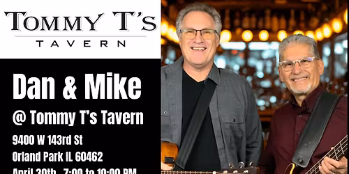 Dan & Mike @ Tommy T's Tavern