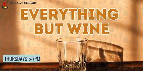 Everything But Wine - Free Weekly Tasting at DeLuca's Market, Beacon Hill