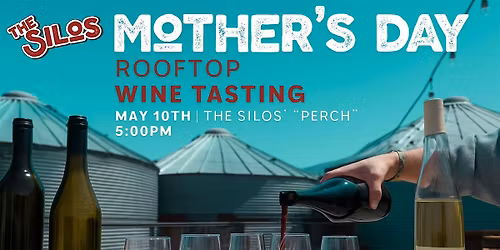 Rooftop Wine Tasting: A Mother's Day Evening Escape at The Silos