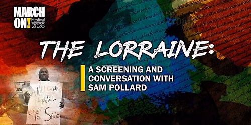 The Lorraine: A Screening and Conversation with Sam Pollard