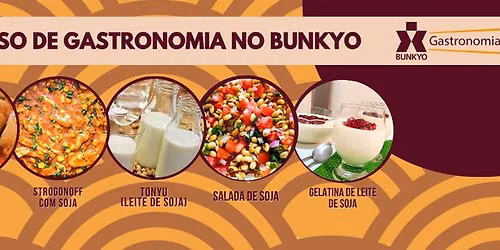 Curso de Gastronomia no Bunkyo - Soja Saud\u00e1vel