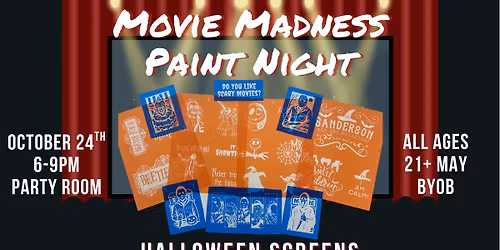 Movie Madness Paint Night - Halloween Screens