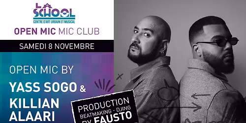 MIC CLUB - Open Mic by Killian Alaari & Yass Sogo