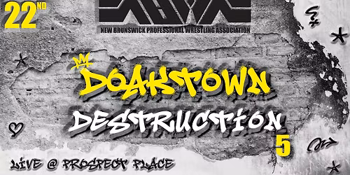 Doaktown Destruction 5