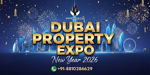 Dubai Property Expo 2026 \u2013 Free New Year Showcase Entry
