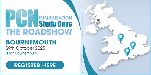 PCN Immunisation Study Days: The Roadshow - Bournemouth