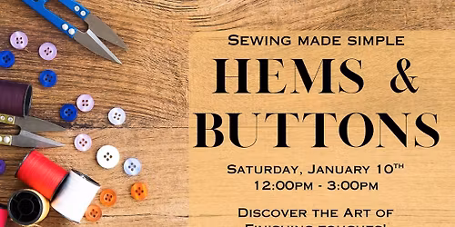 Sewing Made Simple: Hems & Buttons