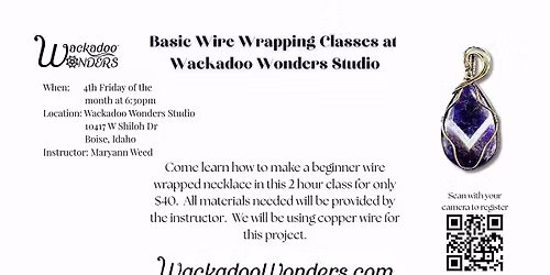 Basic Wire Wrapping Class at Wackadoo Wonders Studio