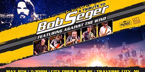 A Tribute to Bob Seger - Traverse City, MI