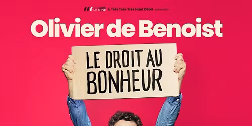 OLIVIER DE BENOIST - "Le Droit au Bonheur"