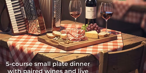 5-course small plate dinner with paired wine featuring Lucio, Luigi & Guido