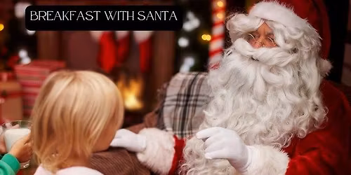 Breakfast with Santa \ud83c\udf85