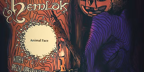 *HEMLOK* + Animal Face w\/ Providence Drum Troupe at the Clubhouse!
