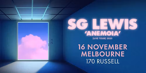 SG Lewis at 170 Russell, Melbourne (18+)