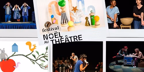 Festival No\u00ebl au Th\u00e9\u00e2tre