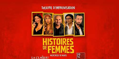 HISTOIRES DE FEMMES Improvis\u00e9es