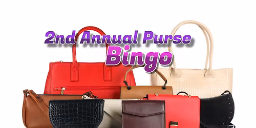 2nd Annual Purse Bingo