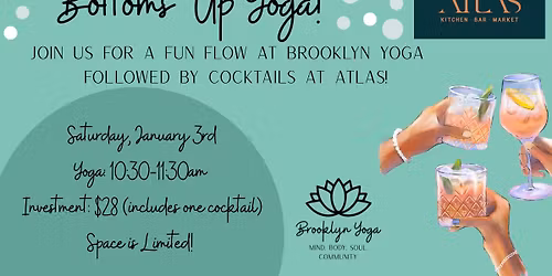 Bottoms Up Yoga & Cocktails at Atlas Restaurant