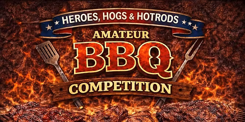 Heroes, Hogs, & Hotrods Amateur BBQ Competition