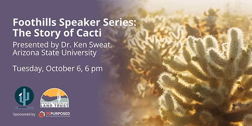 Foothills Speaker Series: The Story of Cacti