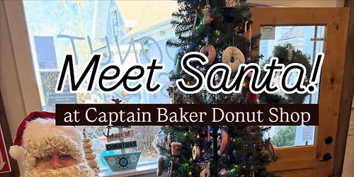 Meet Santa at Captain Baker Donut Shop!