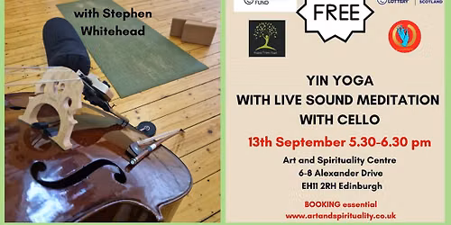 13th September FREE YIN YOGA WITH MEDITATION WITH CELLO