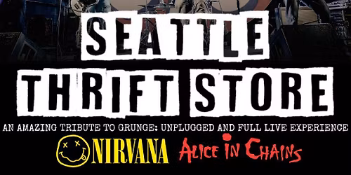 Seattle Thrift Store - a live tribute to Grunge
