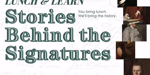 Lunch & Learn | Stories Behind the Signatures